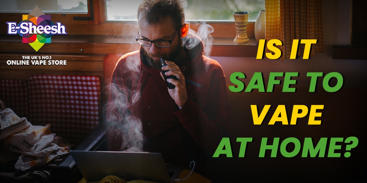 Are Vaping at Home Safe for Family and Pets? | Expert Guide and Safety Tips