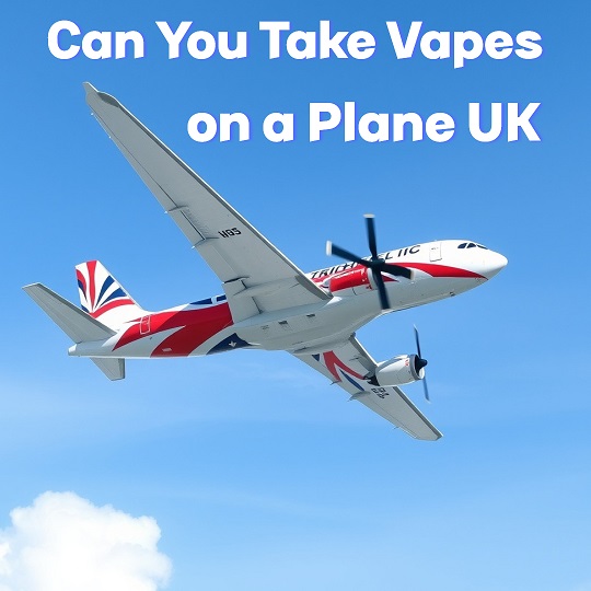 Can You Take Vapes on a Plane UK